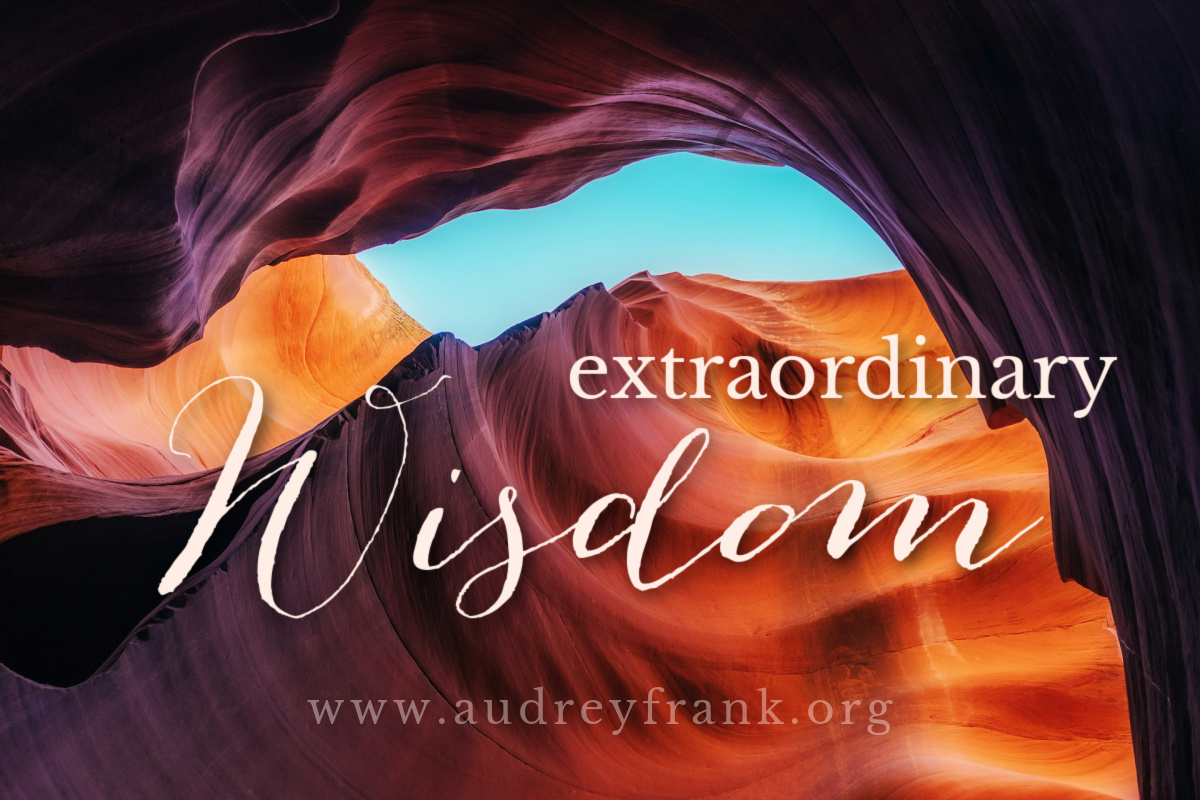 view through a cave with the words "Extraordinary Wisdom" describing the subject of the post.